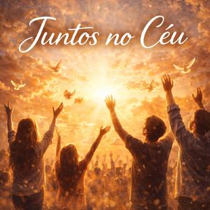 Juntos no Céu