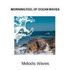 Morning Waves Music Library - Enjoy Cricket Sound