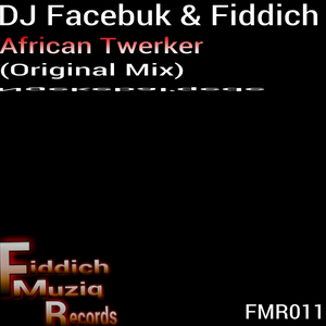 African Twerker (Original Mix)