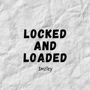 Locked & Loaded