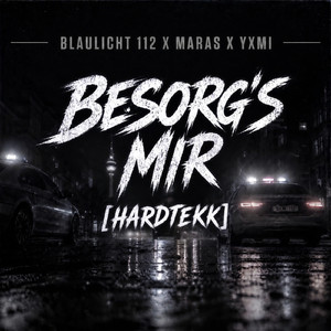 Besorg's mir (HARDTEKK)