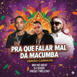 Pr Que Falar Mal da Macumba Versão Carnaval