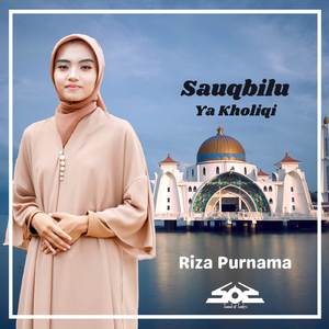Sauqbilu Ya Kholiqi