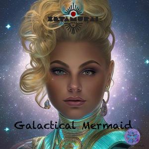 Galactical Mermaid (Original Version)