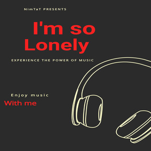 I'm so lonely