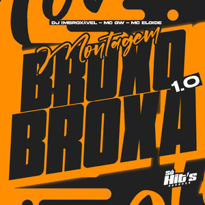 Montagem Bruxo Broxa 1.0