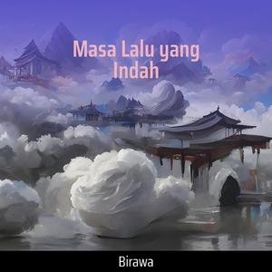 Masa Lalu yang Indah