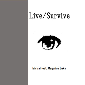 Live Survive (feat. 巡音ルカ)