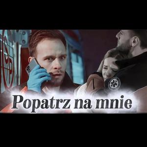 Popatrz na mnie