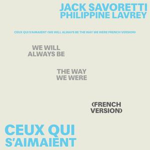 Ceux Qui S’Aimaient (We Will Always Be The Way We Were French Version)