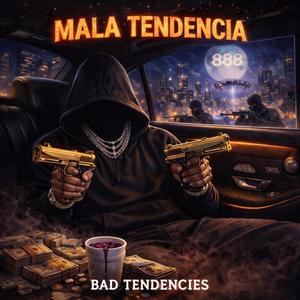 MALA TENDENCIA
