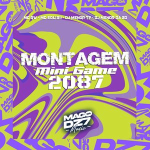Montagem Mini Game 2087 (feat. DJ MENOR DA Z.O & Mc Gw)
