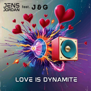 Love Is Dynamite (J&G Remix)