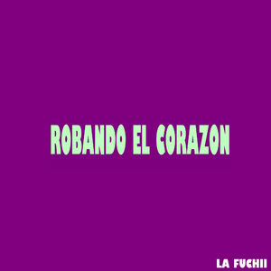 Robando El Corazon