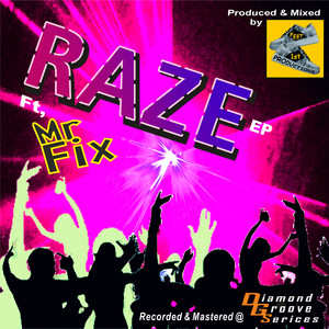 Raze (Feet 1st Mix)