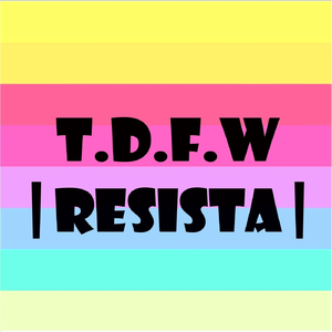 T. D. F. W(Resista)