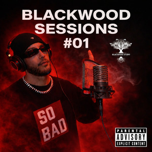 SoBad x Blackwood Sessions #01