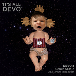 It's All Devo(Phunk Investigation vs Gerald V. Casale Remix)