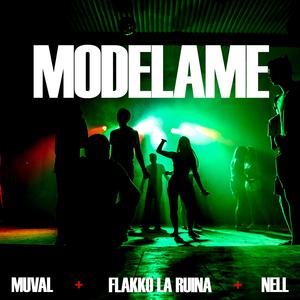 MODELAME (feat. MUVAL, Nell & FLAKKO LA RUINA)