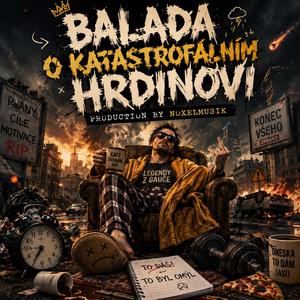 Balada o katastrofálním hrdinovi