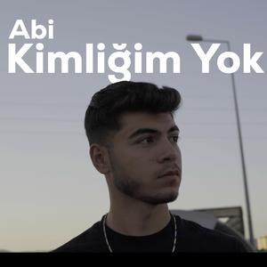 Abi Kimliğim Yok (feat. Ogii)
