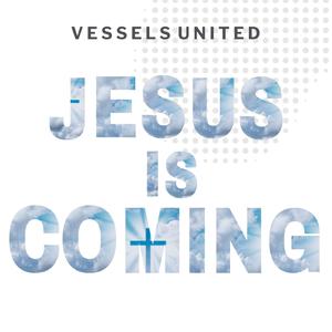 Jesus Is Coming