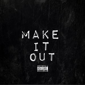Make It Out