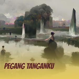 PEGANG TANGANKU