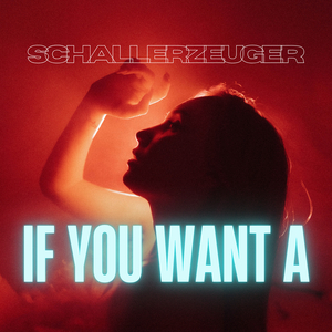 If You Want A