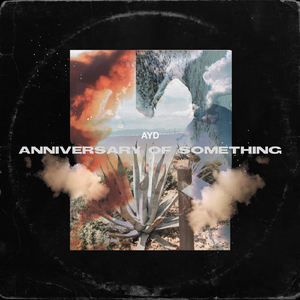 Anniversary of Something