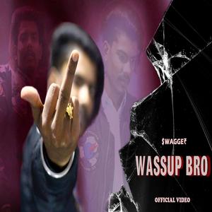 Wassup Bro