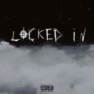 LOCKED IN