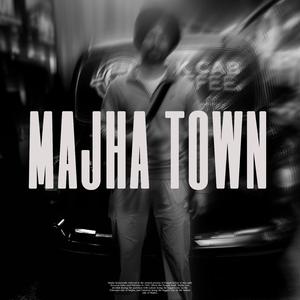 Majha Town (feat. Janmeet Infinity)