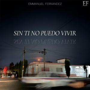 Sin Ti No Puedo Vivir