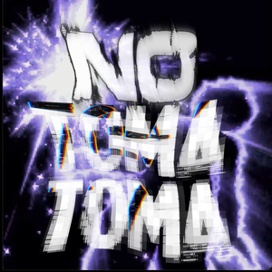 NO TOMA TOMA