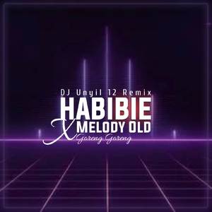 DJ Habibie x Melody Old