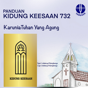 Karunia Tuhan Yang Agung (Panduan Kidung Keesaan 732)