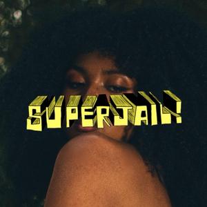 SUPERJAIL!
