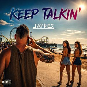 Keep Talkin'