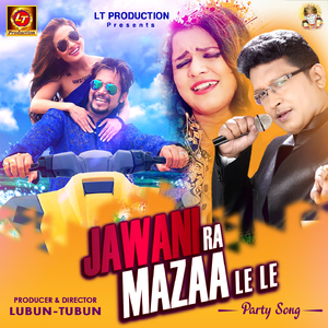 Jawani Ra Mazaa Le Le