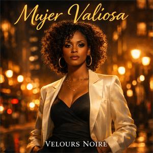Mujer valiosa (feat. Velours Noir)