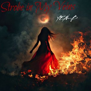 Strobe in My Veins