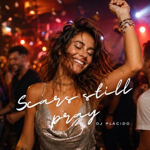 Scars Still Pray