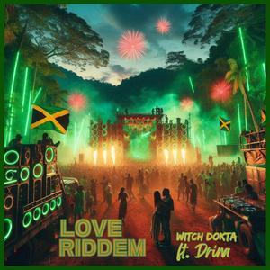 Love Riddem (feat. Drina)