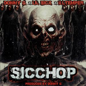 Sicchop (feat. Lil Sicx & ILLtemper)