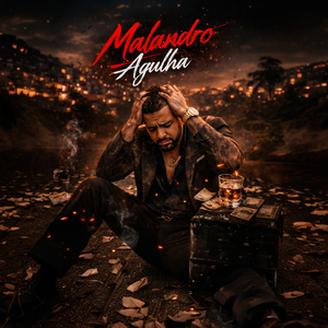 Malandro agulha (Pagode)