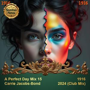 A Perfect Day Mix 15 (TECHNO Club Remix) [1916 Carrie Jacobs-Bond]