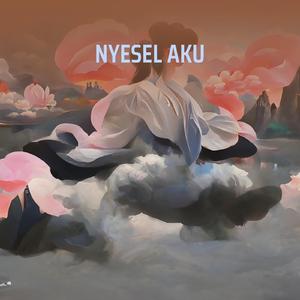 NYESEL AKU