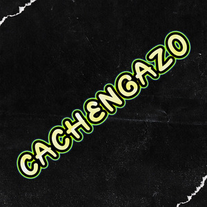 Cachengazo A
