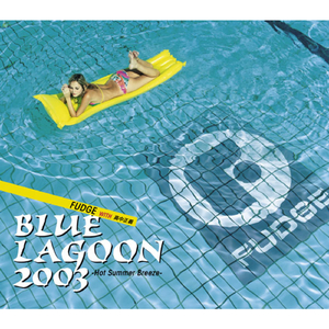 BLUE LAGOON 2003 -HOT SUMMER BREEZE-